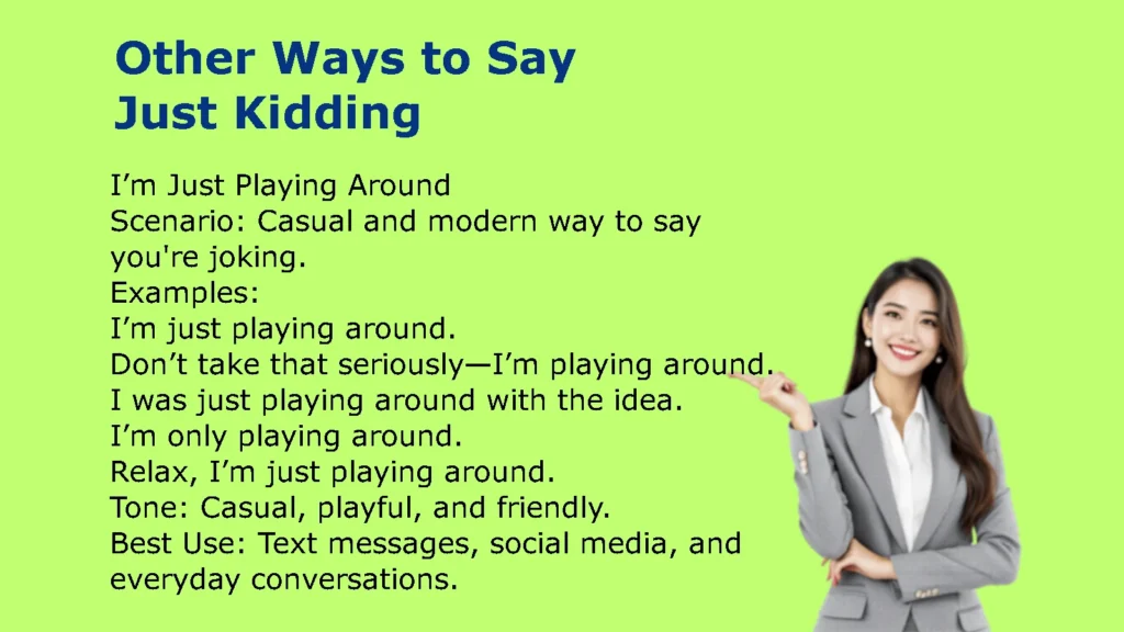 Other Ways to Say Just Kidding