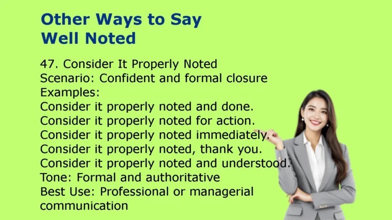 Other Ways to Say Well Noted